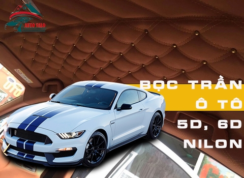 BỌC TRẦN Ô TÔ 5D - 6D - NILON ĐÀ NẴNG