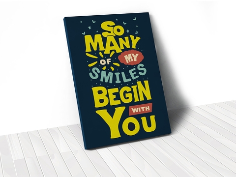 Tranh So many of my smiles begin with you