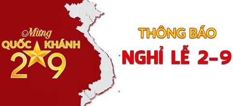 THÔNG BÁO LỊCH NGHỈ LỄ QUỐC KHÁNH 2-9