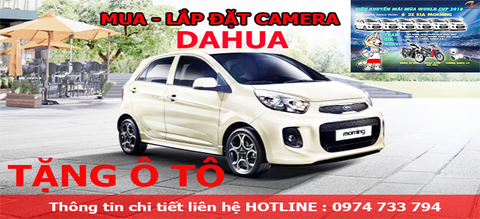 Khuyến mại mua camera dahua có cơ hội trúng Ô TÔ