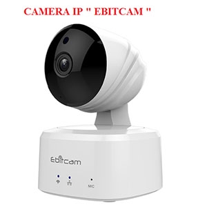 Hướng dẫn sử dụng camera Wifi EbitCam