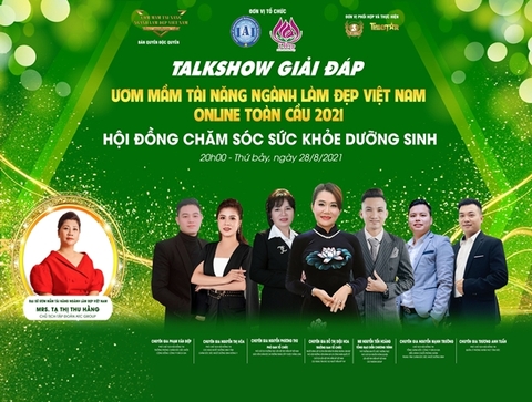 Hội đồng thi Chăm sóc sức khỏe dưỡng sinh trong Talkshow giải đáp thắc mắc về cuộc thi 'Ươm mầm tài năng ngành làm đẹp online toàn cầu 2021'