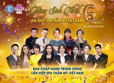 Đại tiệc sinh nhật 6 năm - Hành trình phát triển bền vững của Liên hiệp Spa Thẩm mỹ Việt Nam