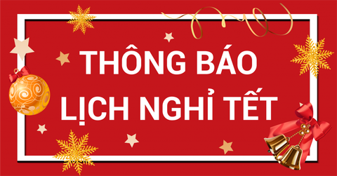 THƯ CẢM ƠN VÀ THÔNG BÁO LỊCH NGHỈ TẾT KỶ HỢI 2019