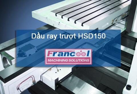 Dầu ray trượt HSD150