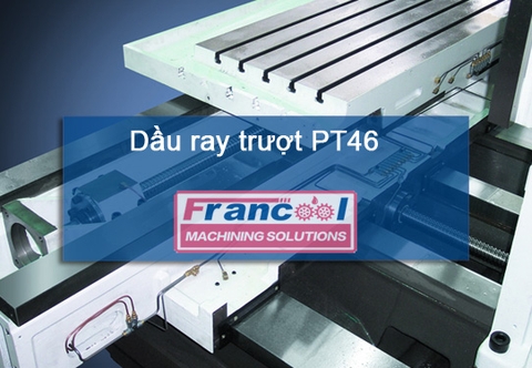 Dầu ray trượt PT46