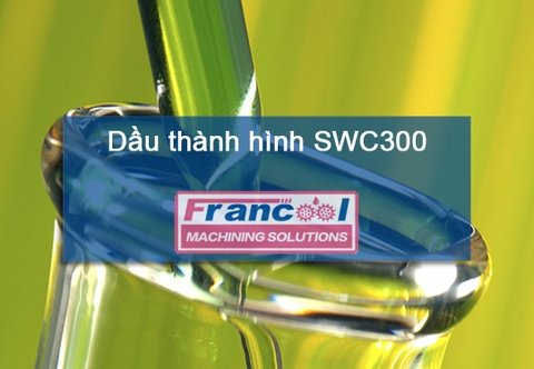 Dầu thành hình SWC300 Francool