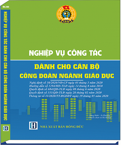 NGHIỆP VỤ CÔNG TÁC DÀNH CHO CÁN BỘ CÔNG ĐOÀN NGÀNH GIÁO DỤC