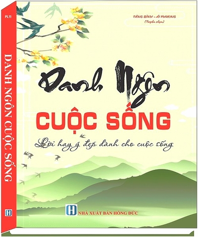 Sách Danh Ngôn Cuộc Sống - Lời Hay Ý Đẹp Dành Cho Cuộc Sống