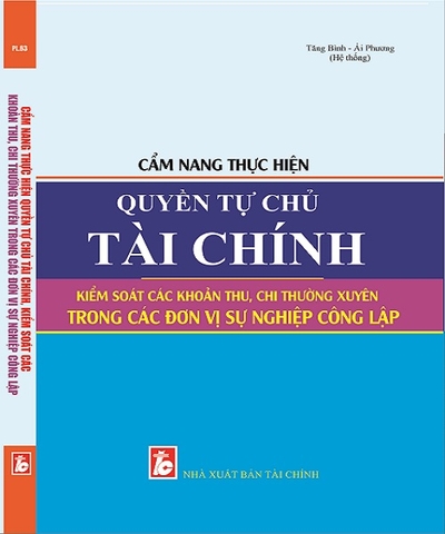  Cẩm nang thực hiện quyền tự chủ tài chính kiểm soát các khoản thu, chi thường xuyên trong các đơn vị sự nghiệp công lập