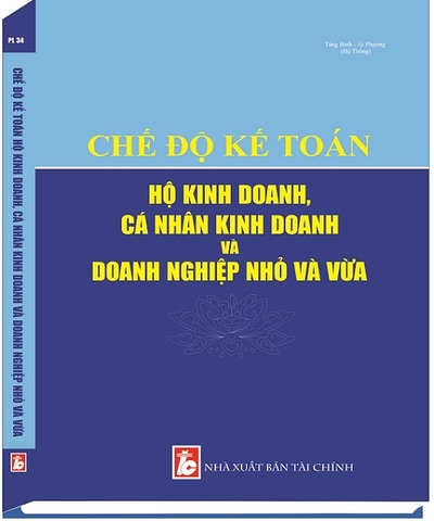 Chế Độ Kế Toán Hộ Kinh Doanh, Cá Nhân Kinh Doanh Và Doanh Nghiệp Nhỏ Và Vừa