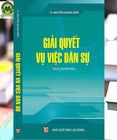 Sách Giải Quyết Vụ Việc Dân Sự (TS. Nguyễn Quang Hiền)