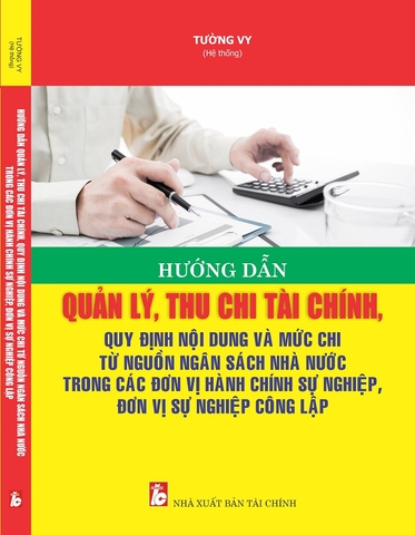 Hướng Dẫn Quản Lý, Thu Chi Tài Chính, Quy Định Nội Dung Và Mức Chi Từ Nguồn Ngân Sách Nhà Nước Trong Các Đơn Vị Hành Chính Sự Nghiệp, Đơn Vị Sự Nghiệp Công Lập