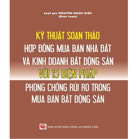 Kỹ thuật soạn thảo hợp đồng mua bán nhà, đất và kinh doanh bất động sản