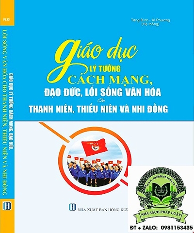 Giáo Dục Lý Tưởng Cách Mạng, Đạo Đức, Lối Sống Văn Hóa Cho Thanh Niên, Thiếu Niên Và Nhi Đồng