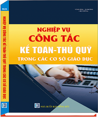 Nghiệp Vụ Công Tác Thủ Quỹ- Kế Toán Trong Các Cơ Sở Giáo Dục