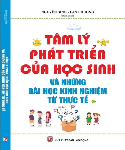 Tâm Lý Phát Triển Của Học Sinh Và Những Bài Học Kinh Nghiệm Từ Thực Tế