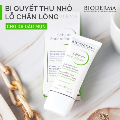 Kem Dưỡng Bioderma Sébium Pore Refiner Se Khít Lỗ Chân Lông 30ml