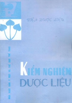 Kiểm nghiệm dược liệu (tập 1)
