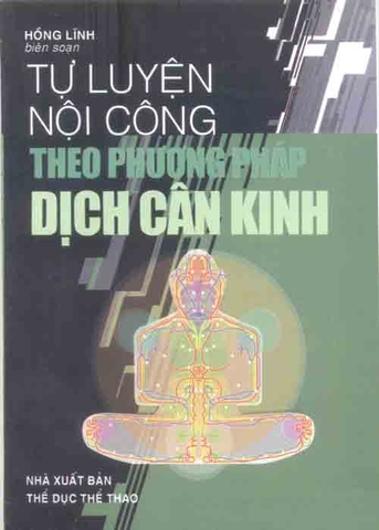 Tự luyện nội công theo phương pháp Dịch Cân Kinh