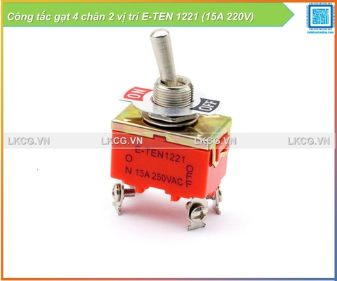 Công tắc gạt 4 chân 2 vị trí E-TEN 1221 (15A 220V)