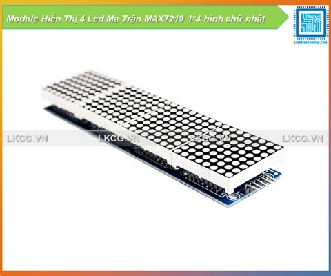 Module Hiển Thị 4 Led Ma Trận MAX7219 1*4 hình chữ nhật