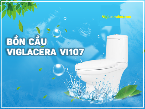 Tìm mua Bàn Cầu Viglacera VI107 Hai Khối ở đâu chuẩn nhất