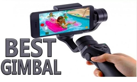 Những loại gimbal cho điện thoại được ưa chuộng nhất hiện nay