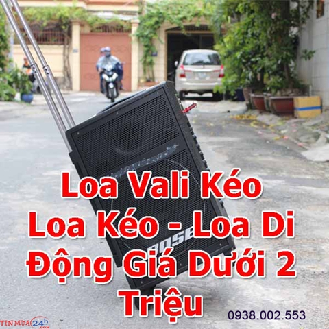 MUA LOA KEO KEO GIÁ DƯỚI 2 TRIỆU Ở ĐÂU CHẤT LƯỢNG?