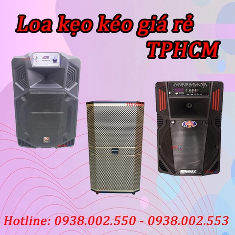 Loa Kẹo Kéo Giá Rẻ TPHCM