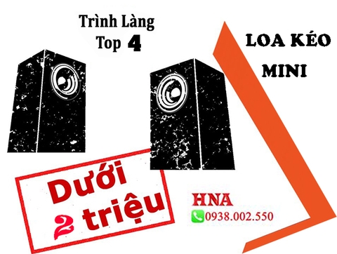 Top Những Mẫu Loa Kéo Dưới 2 Triệu Đang Được Ưa Chuộng