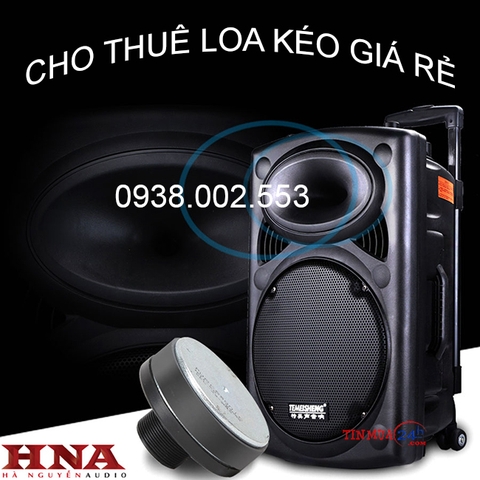 CHO THUÊ LOA KÉO GIÁ RẺ