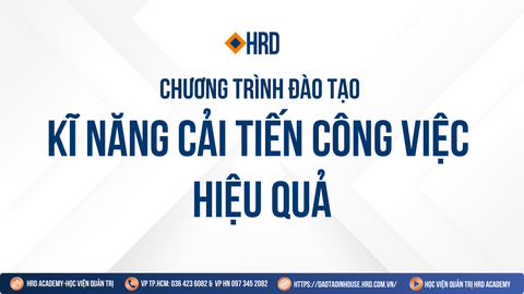 Kĩ năng Cải tiến công việc hiệu quả