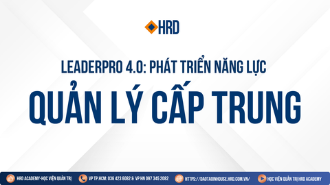 LEADERPRO 4.0: Giải pháp Phát triển năng lực Quản lý cấp trung