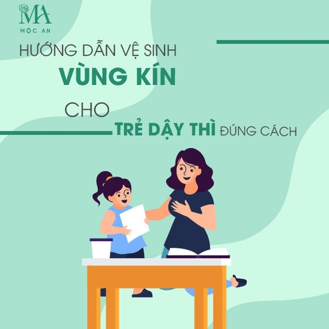 Hướng Dẫn Chi Tiết Vệ Sinh Vùng Kín Cho Trẻ Dậy Thì Đúng Cách