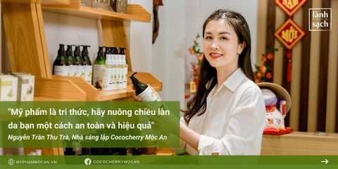 LỜI NGỎ NGƯỜI SÁNG LẬP COCOCHERRY MỘC AN