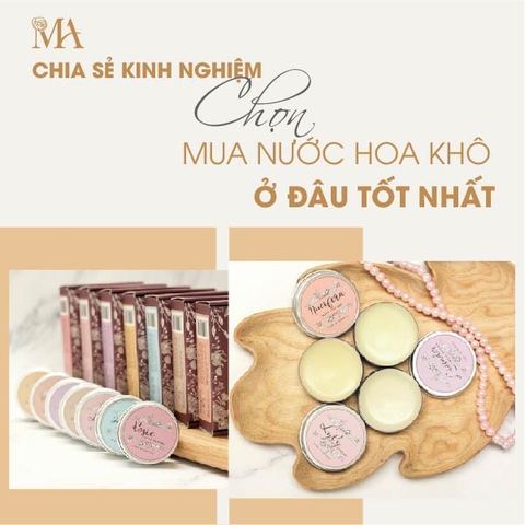 Kinh Nghiệm Mua Nước Hoa Khô Ở Đâu Tốt Nhất