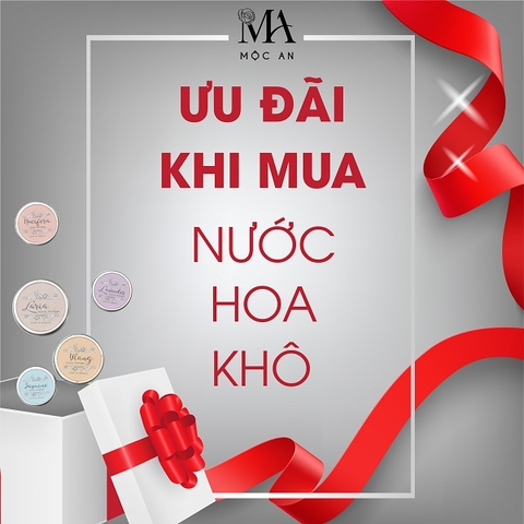 Ưu Đãi Khi Mua Nước Hoa Khô Mộc An