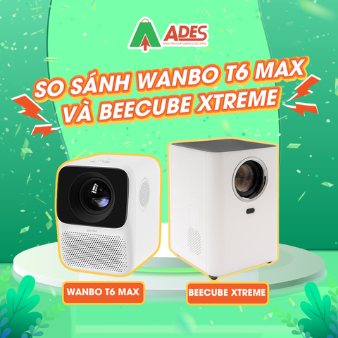 So sánh máy chiếu Wanbo T6 Max và Beecube Xtreme - sản phẩm nào hot nhất 2022 ?