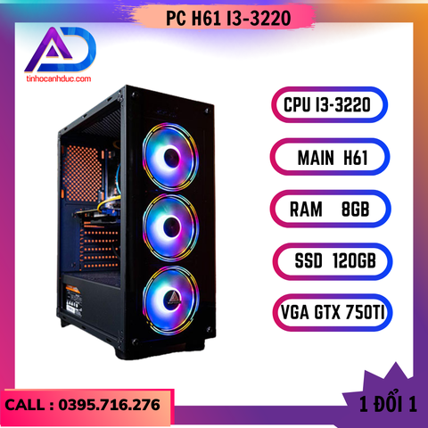 PC GAMING CŨ H61 I3 3220 8GB 750Ti