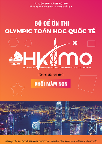 Bộ Đề Ôn Thi Olympic Toán Học Quốc Tế HKIMO - Khối Mầm Non