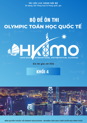 Bộ Đề Ôn Thi Olympic Toán Học Quốc Tế HKIMO - Khối 4