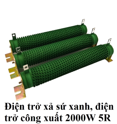 Điện trở xả sứ xanh, điện trở công xuất 2000W 5R