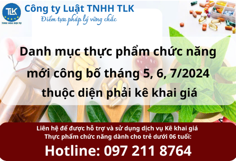 DANH MỤC THỰC PHẨM CHỨC NĂNG MỚI CÔNG BỐ THÁNG 5, 6, 7/2024 THUỘC DIỆN PHẢI KÊ KHAI GIÁ