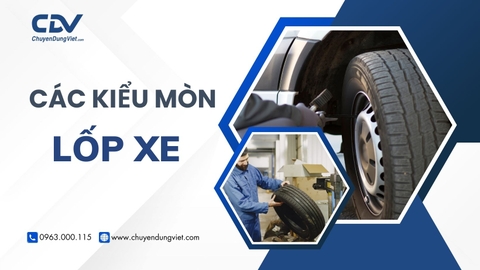 NGUYÊN NHÂN LỐP XE TẢI BỊ MÒN VÀ NHỮNG TRƯỜNG HỢP HAY GẶP