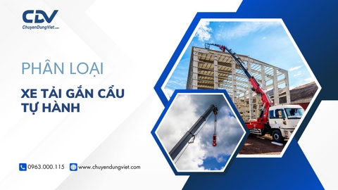 PHÂN LOẠI XE TẢI GẮN CẨU TỰ HÀNH