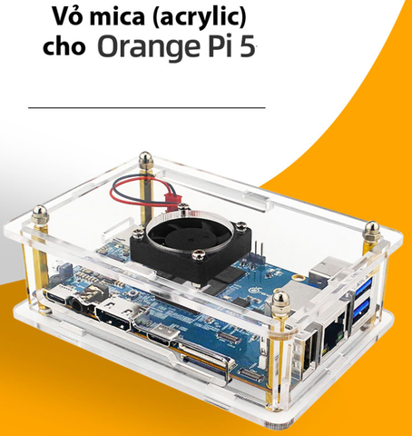 Vỏ mica cho Orange Pi 5