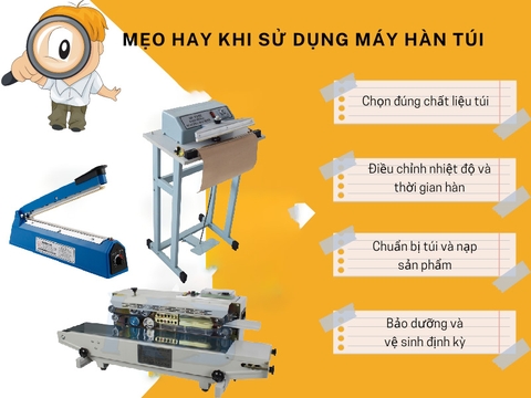Khi sử dụng máy hàn miệng túi, bạn không thể bỏ qua những mẹo hay này