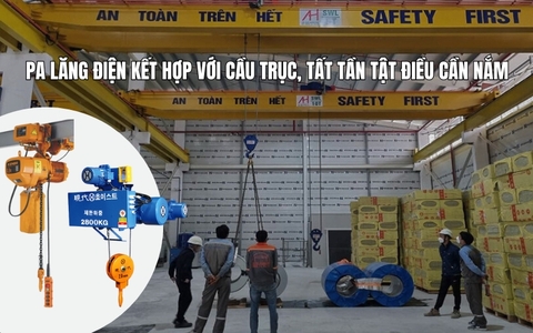 Pa lăng điện kết hợp với cầu trục, tất tần tật điều cần nắm!