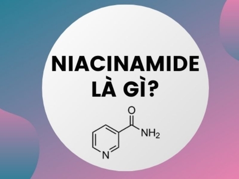Bạn đã biết 4 tác dụng thần kỳ của Niacinamide này chưa?